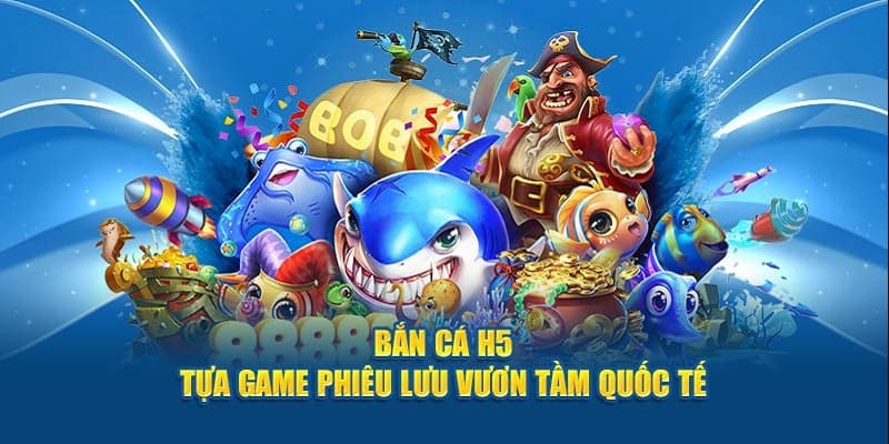 Bắn cá H5 Cách chơi Bắn cá H5